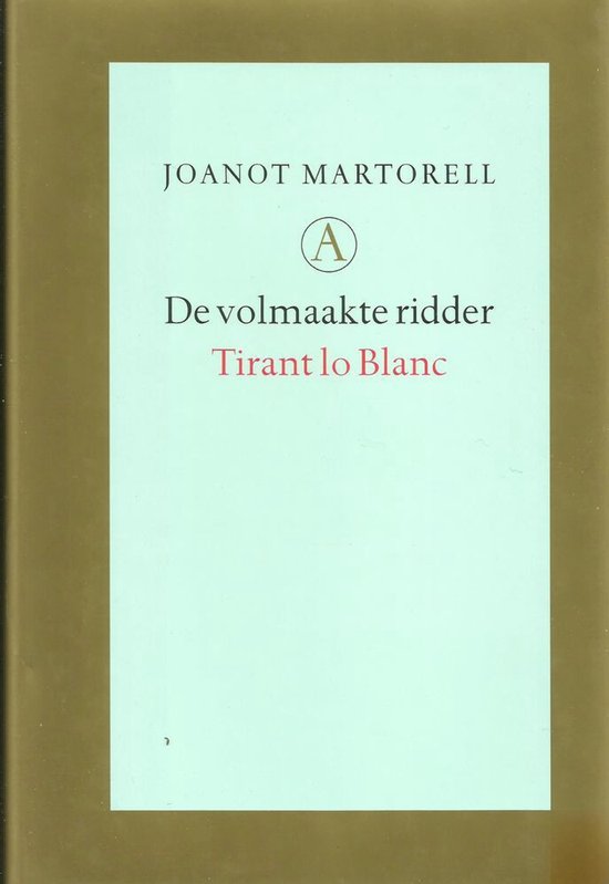 Volmaakte Ridder Tirant Lo Blanc
