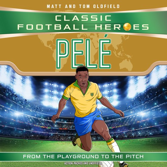 Classic Football Heroes: Pelé (Top Ballers 2) - cover