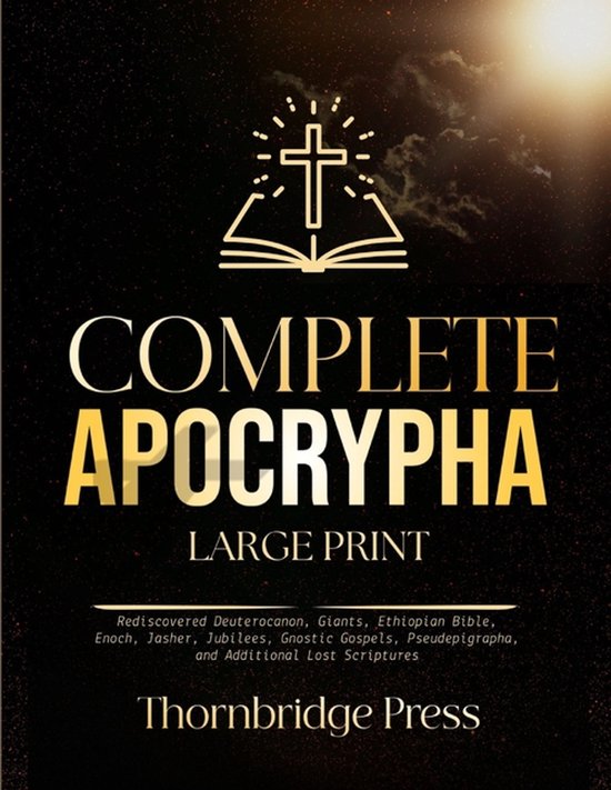 Couverture du livre Complete Apocrypha Large Print avec une croix au-dessus d'un livre ouvert, en lettres dorées sur fond noir.