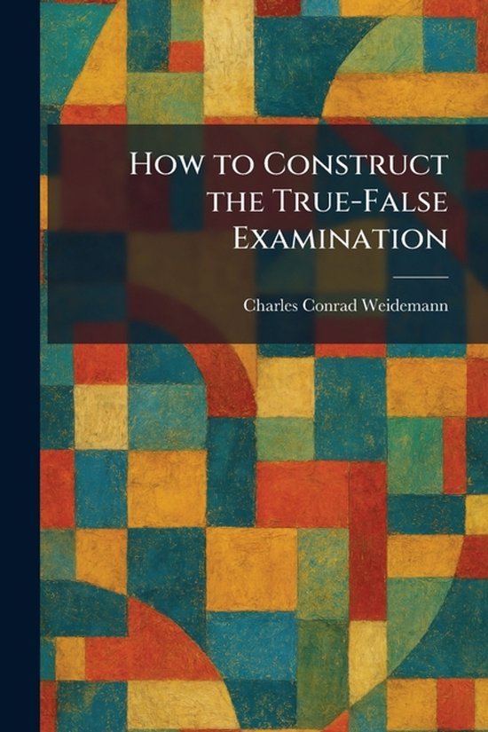 How to Construct the True-False Examination - cover