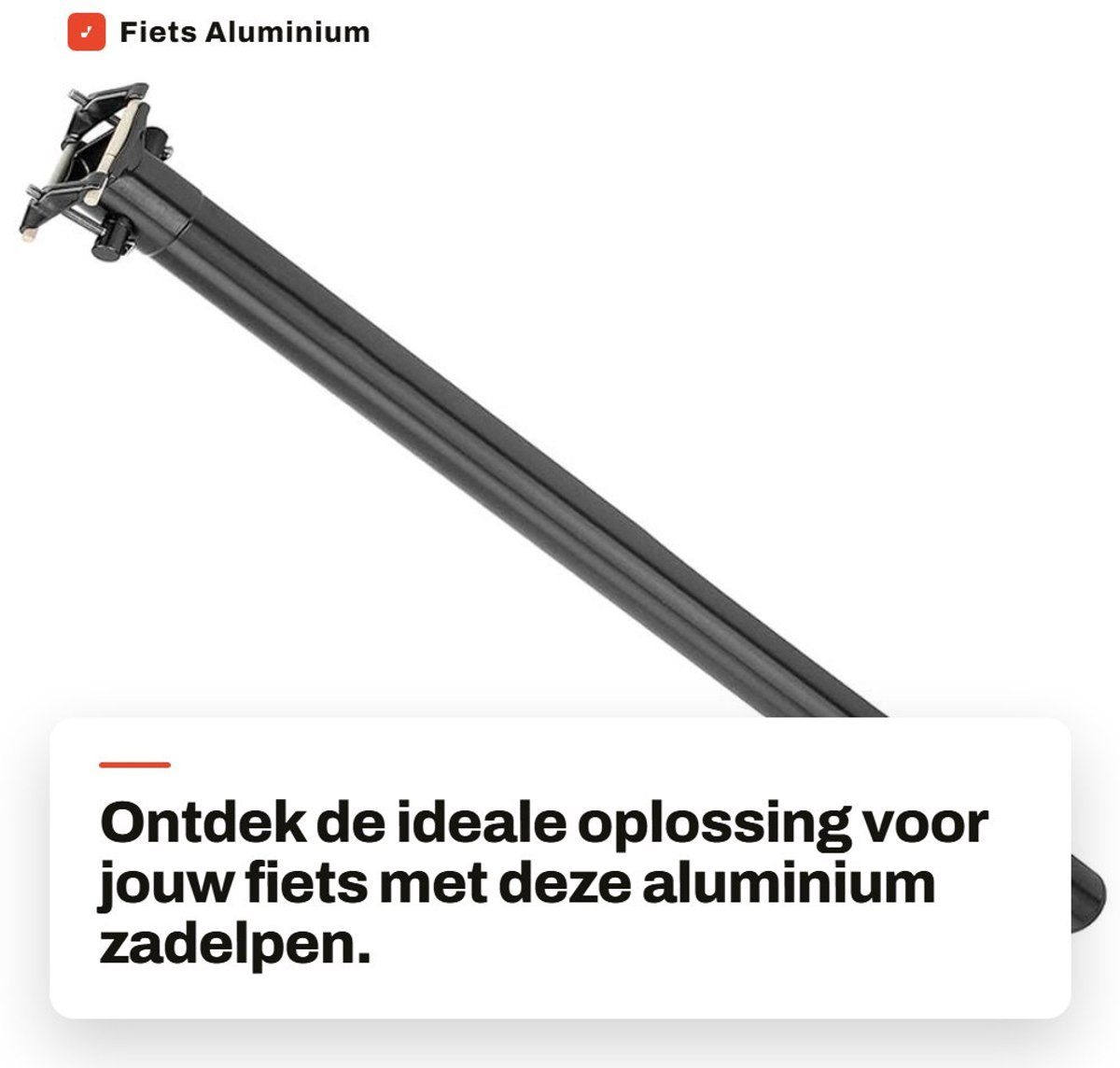 Dailygoods- Zadelpen Aluminium 33,9 mm - Fiets Zadelpen - Lichtgewicht - Draagvermogen 80 kg - Totale lengte 60 cm - Geschikt voor Vouwfiets/Road/Mountainbike - Fietszadel