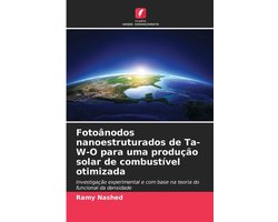 Fotoânodos nanoestruturados de Ta-W-O para uma produção solar de combustível otimizada