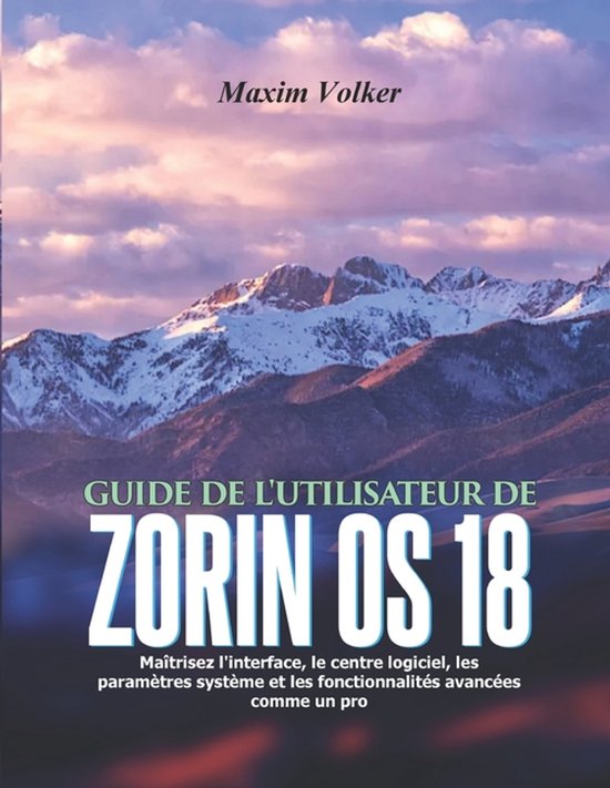Guide de l'Utilisateur de Zorin OS 18 - cover