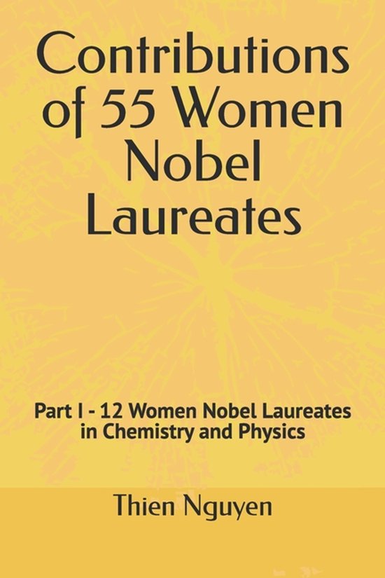 Contributions of 55 Women Nobel Laureates- Contributions of  ... - cover