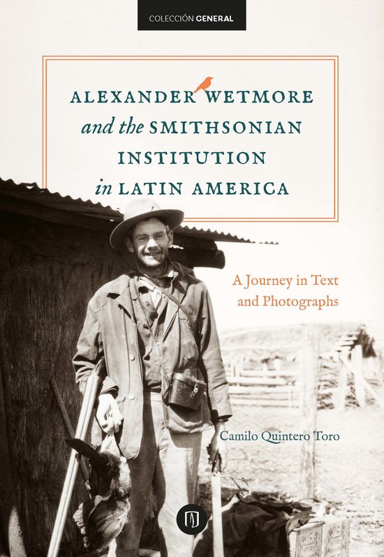 Alexander Wetmore and the Smithsonian Institution in Latin A ... - cover