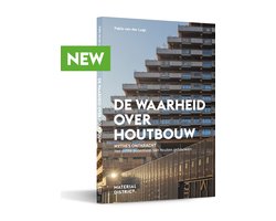 De Waarheid Over Houtbouw