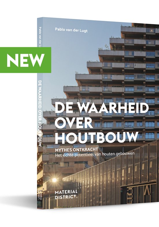 De Waarheid Over Houtbouw