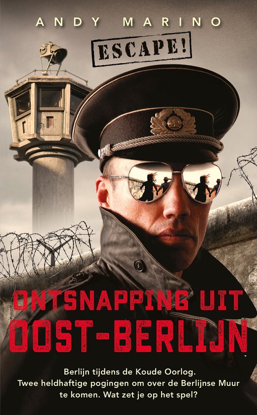 Escape! - Ontsnapping uit Oost-Berlijn - cover
