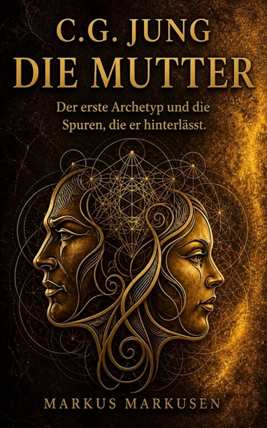 C. G. Jung Sammlung- C.G. Jung und die Mutter - cover