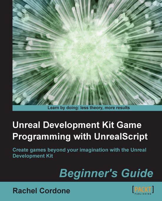 Unreal Development Kit Game Programming with UnrealScript: B ... - cover