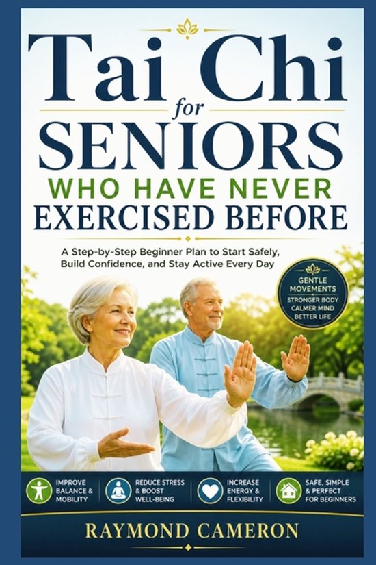 Tai Chi for Seniors Who Have Never Exercised Before - cover