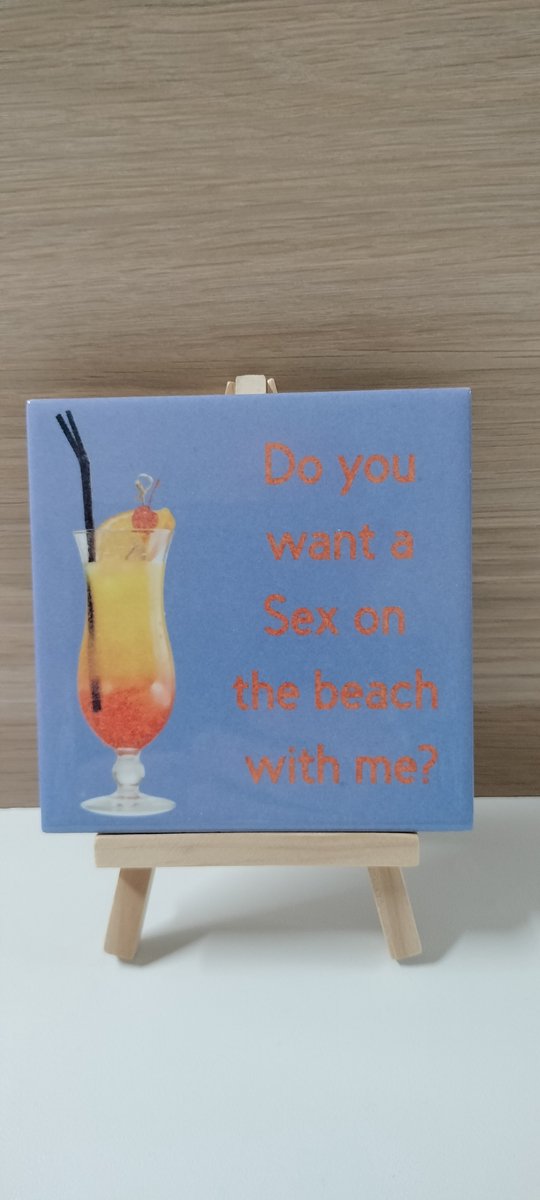Wij & Blij - Do you want a sex on the beach with me? - Tegeltje - Spreuktegeltje- Wandtegeltje - Valentijn - liefde - afscheidscadeau - verjaardagcadeau - cadeau - moederdag - vaderdag - housewarmingcadeau - kleinigheidje - bedankje - zomer