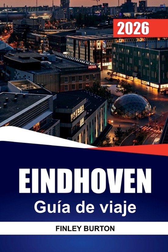 EINDHOVEN Guía de viaje 2026 - cover