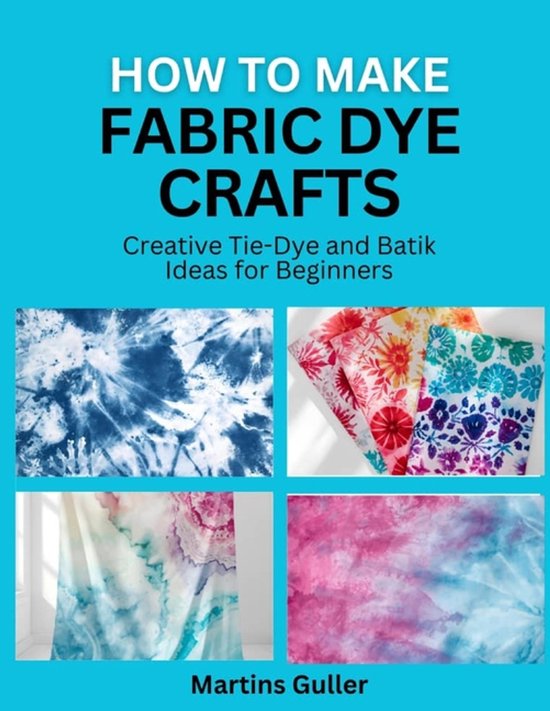 How to make Fabric Dye Crafts - cover