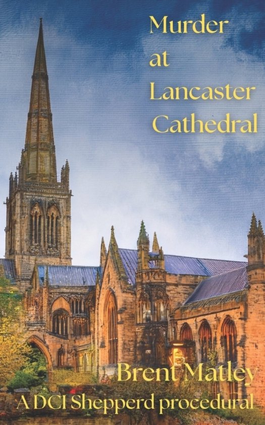 DCI Shepperd Procedurals- Murder at Lancaster Cathedral - cover