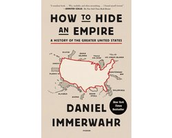 How to Hide an Empire A History of the Greater United States