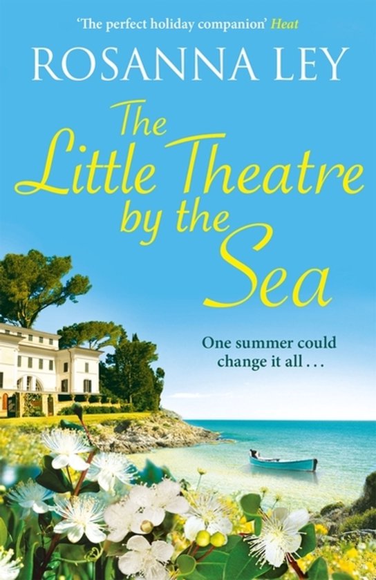 Livre 'The Little Theatre by the Sea' par Rosanna Ley avec une villa blanche au bord de la mer, des fleurs et une barque.