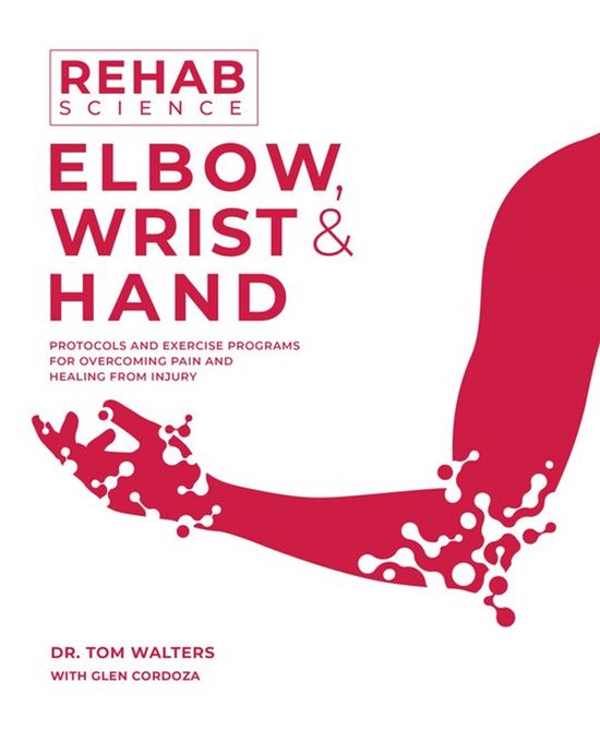 Rehab Science: Elbow, Wrist and Hand - cover