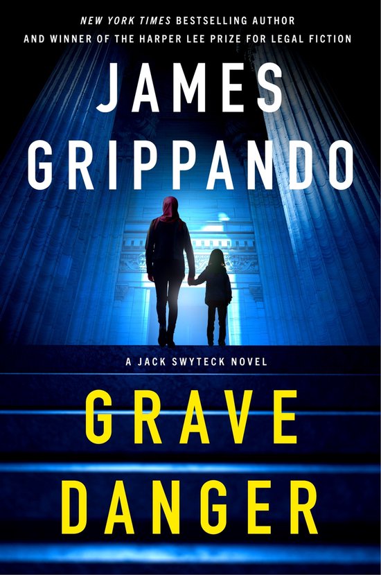 Jack Swyteck Novel19- Grave Danger - cover