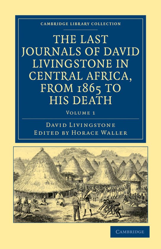 The Last Journals Of David Livingstone In Central Africa, Fr ... - cover