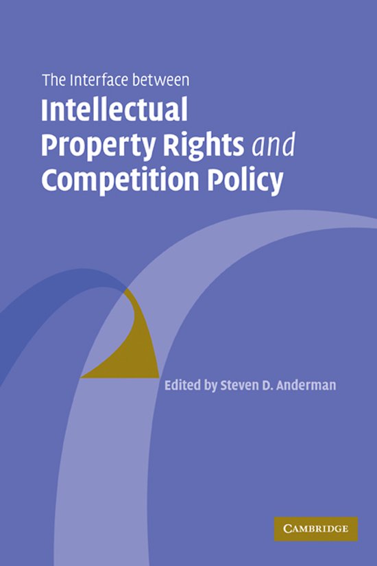 The Interface Between Intellectual Property Rights and Compe ... - cover