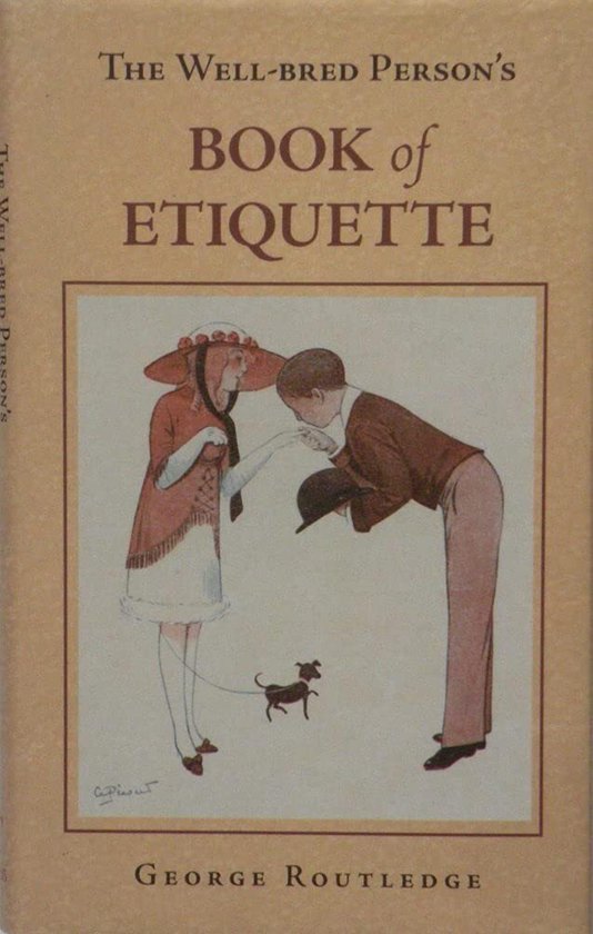 The Well-Bred Person's Book of Etiquette - cover