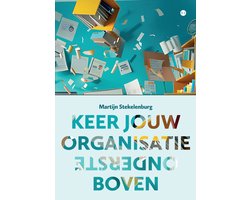 Keer jouw organisatie ondersteboven