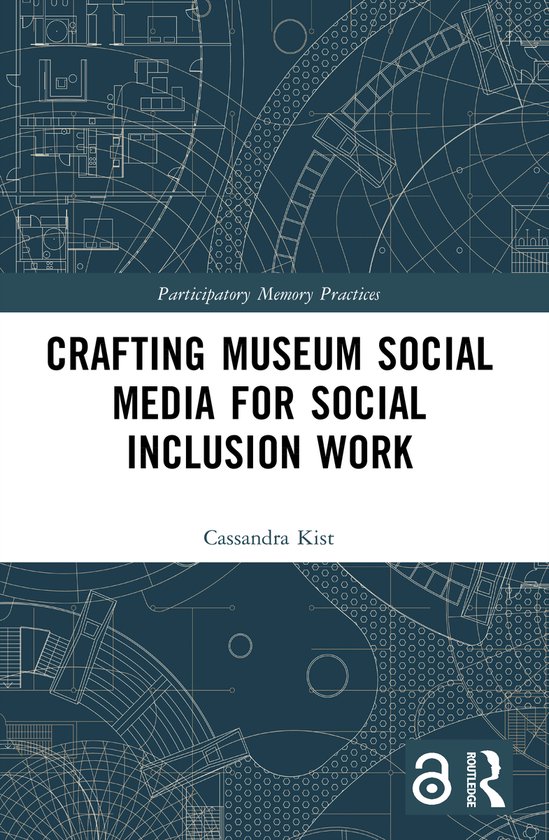 Participatory Memory Practices- Crafting Museum Social Media ... - cover