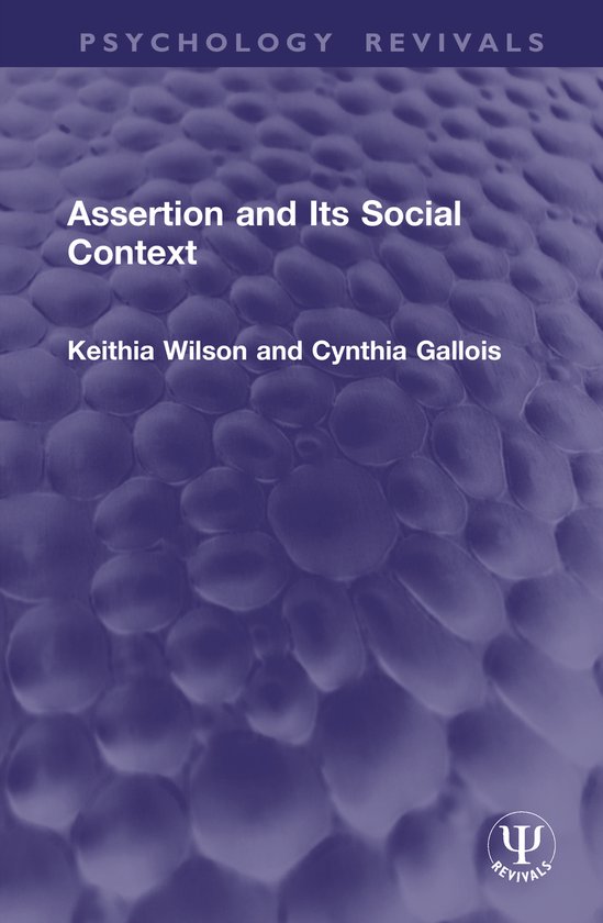Psychology Revivals- Assertion and Its Social Context - cover