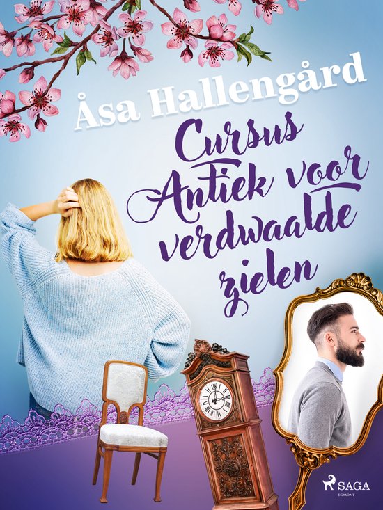 Antiek Serie 1 - Cursus Antiek voor verdwaalde zielen - cover