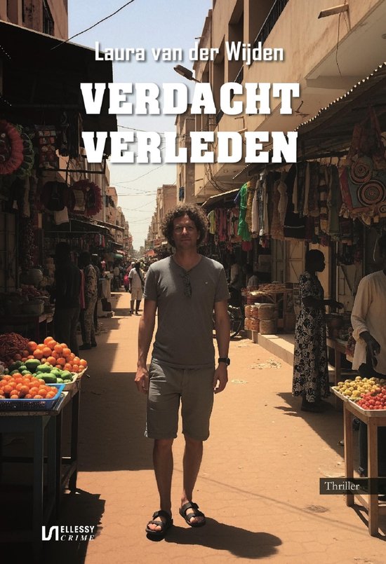 Een man met krullend haar staat op een straatmarkt. Titels: 'Laura van der Wijden', 'VERDACHT VERLEDEN', 'Thriller'.