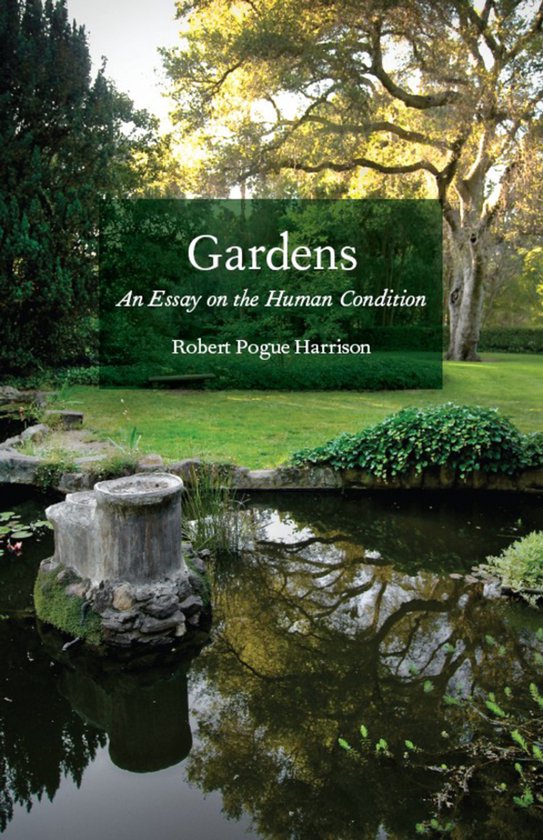 Gardens Essay On Human Condition - cover