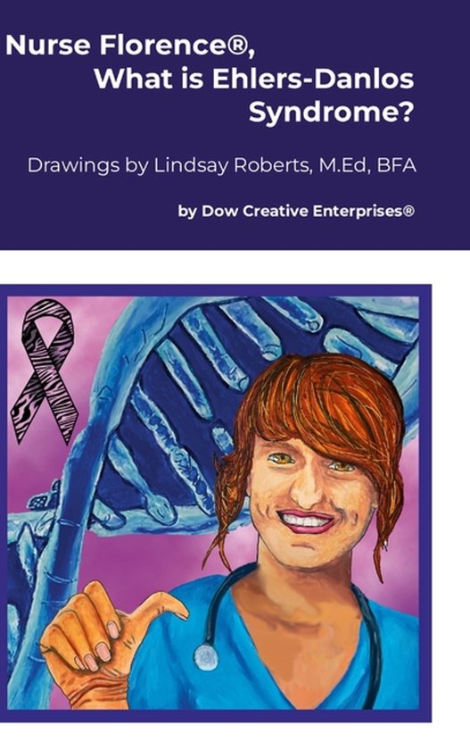 Nurse Florence(R), What is Ehlers-Danlos Syndrome? - cover