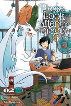 Please Look After the Dragon- Please Look After the Dragon, Vol. 2
