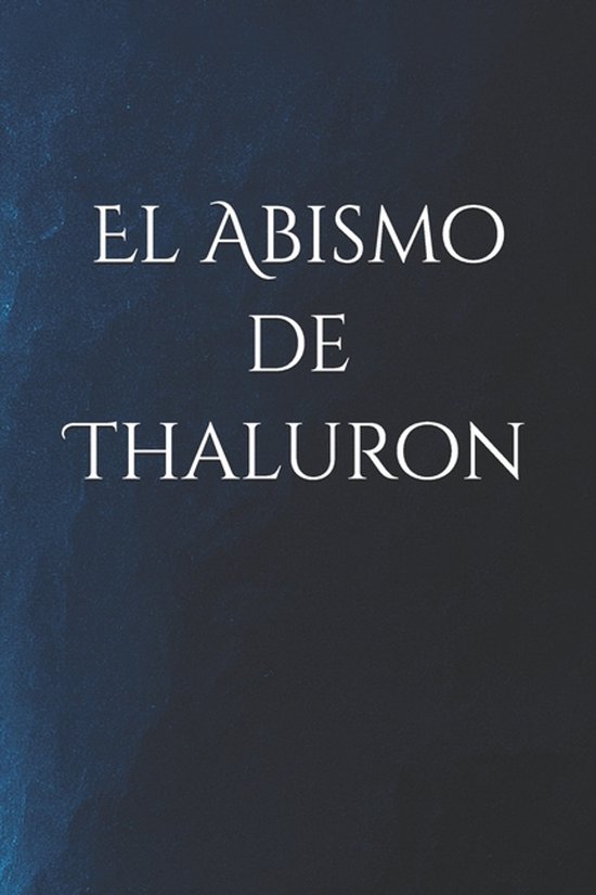Saga de los Fragmentos del Mundo-El Abismo de Thaluron - cover