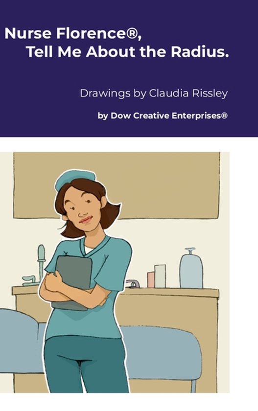 Nurse Florence(R), Tell Me About the Radius. - cover