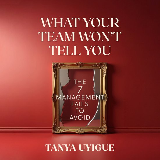 What Your Team Won't Tell You - cover