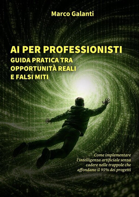 AI per professionisti: guida pratica tra opportunità reali  ... - cover