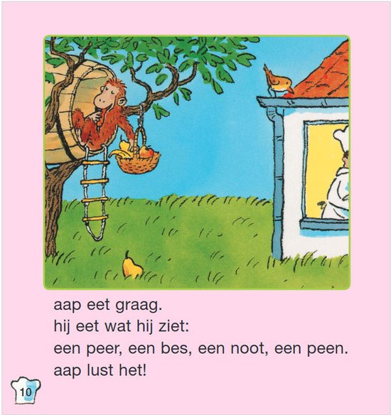 Een aap in een boomhut eet bananen, een vogel zit op een dak. Tekst: 'aap eet graag. hij eet wat hij ziet: een peer, een bes, een noot, een peen. aap lust het!'