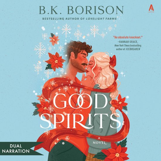 Boekomslag met een koppel omhelzend, met sneeuwvlokken en kerstbloemen. "Good Spirits" door B.K. Borison.