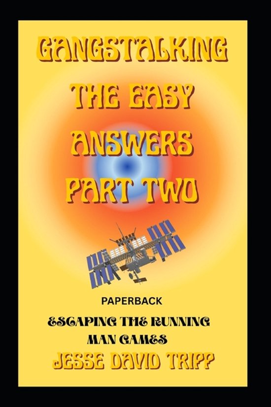 Gangstalking the Easy Answers Part Two - cover