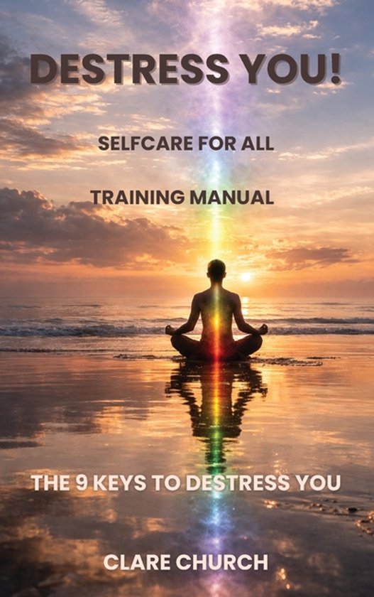 Destress you! The 9 Keys to Destress You - cover