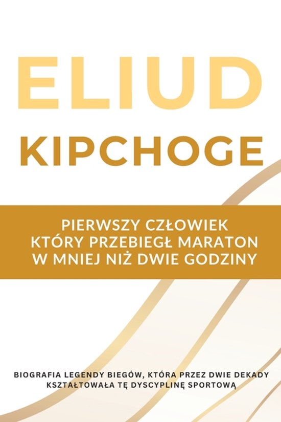 Eliud Kipchoge - pierwszy czlowiek, który przebiegl maraton ... - cover