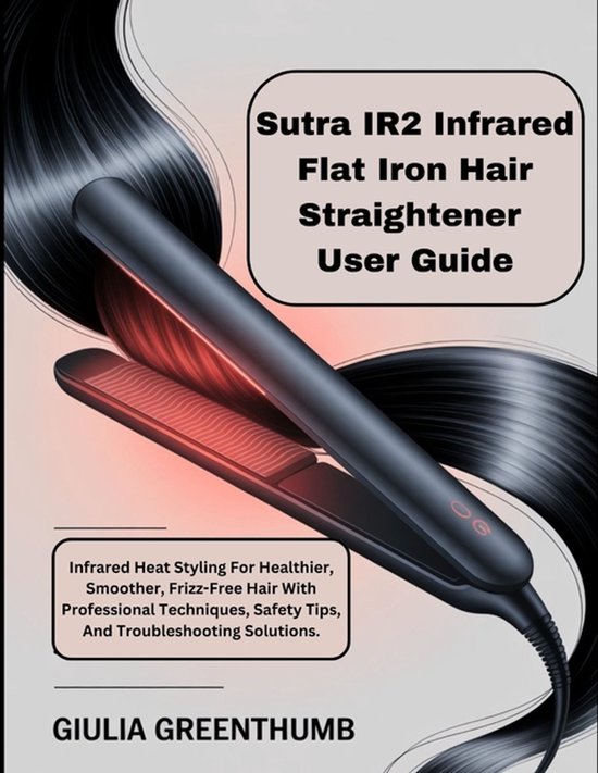 Sutra IR2 Infrared Flat Iron Hair Straightener User Guide - cover