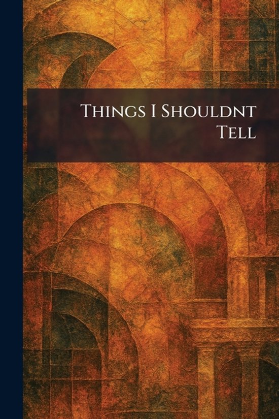 Things I Shouldnt Tell - cover