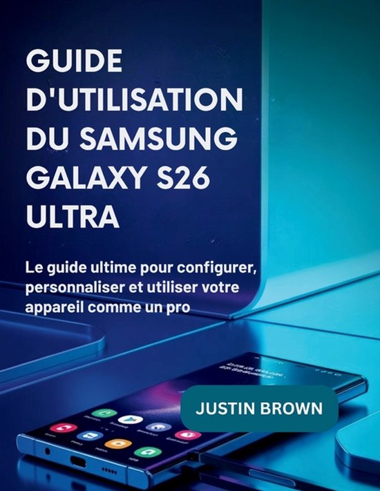 Guide d'utilisation du Samsung Galaxy S26 Ultra - cover