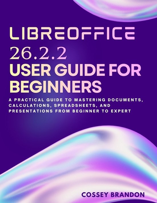 LibreOffice 26.2.2 User Guide For Beginners - cover