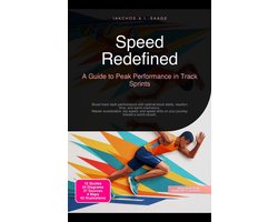 Speed Redefined: A Guide to Peak Performance in Track Sprints