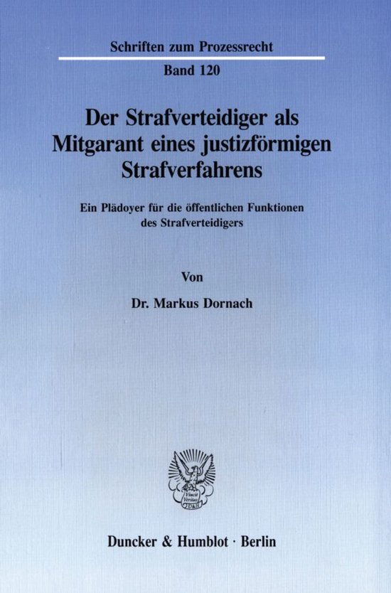Der Strafverteidiger Als Mitgarant Eines Justizförmigen Str ... - cover