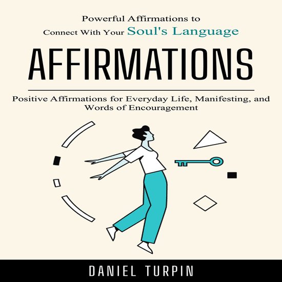 Affirmations: Powerful Affirmations to Connect With Your Sou ... - cover